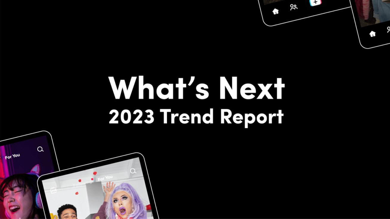 Έκθεση τάσεων «What’s Next 2023» από το TikTok