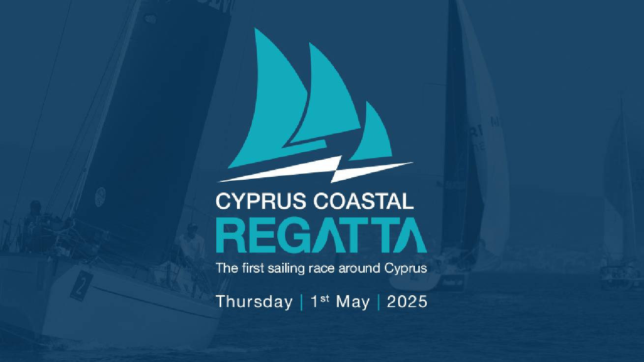 Cyprus Coastal Regatta 2025 - O πρώτος αγώνας σκαφών γύρω από την Κύπρο που διοργανώνεται από  τη Μαρίνα Λεμεσού και τη Μαρίνα Αγίας Νάπας