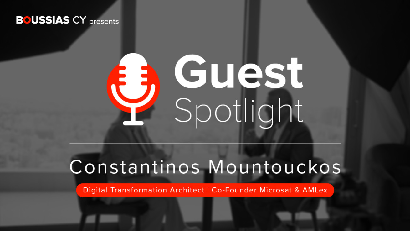 Κωνσταντίνος Μούντουκκος στο “Guest Spotlight” της BOUSSIAS Cyprus:  Διαγράφει Μια σπουδαία επιχειρηματική πορεία στο χώρο της τεχνολογίας