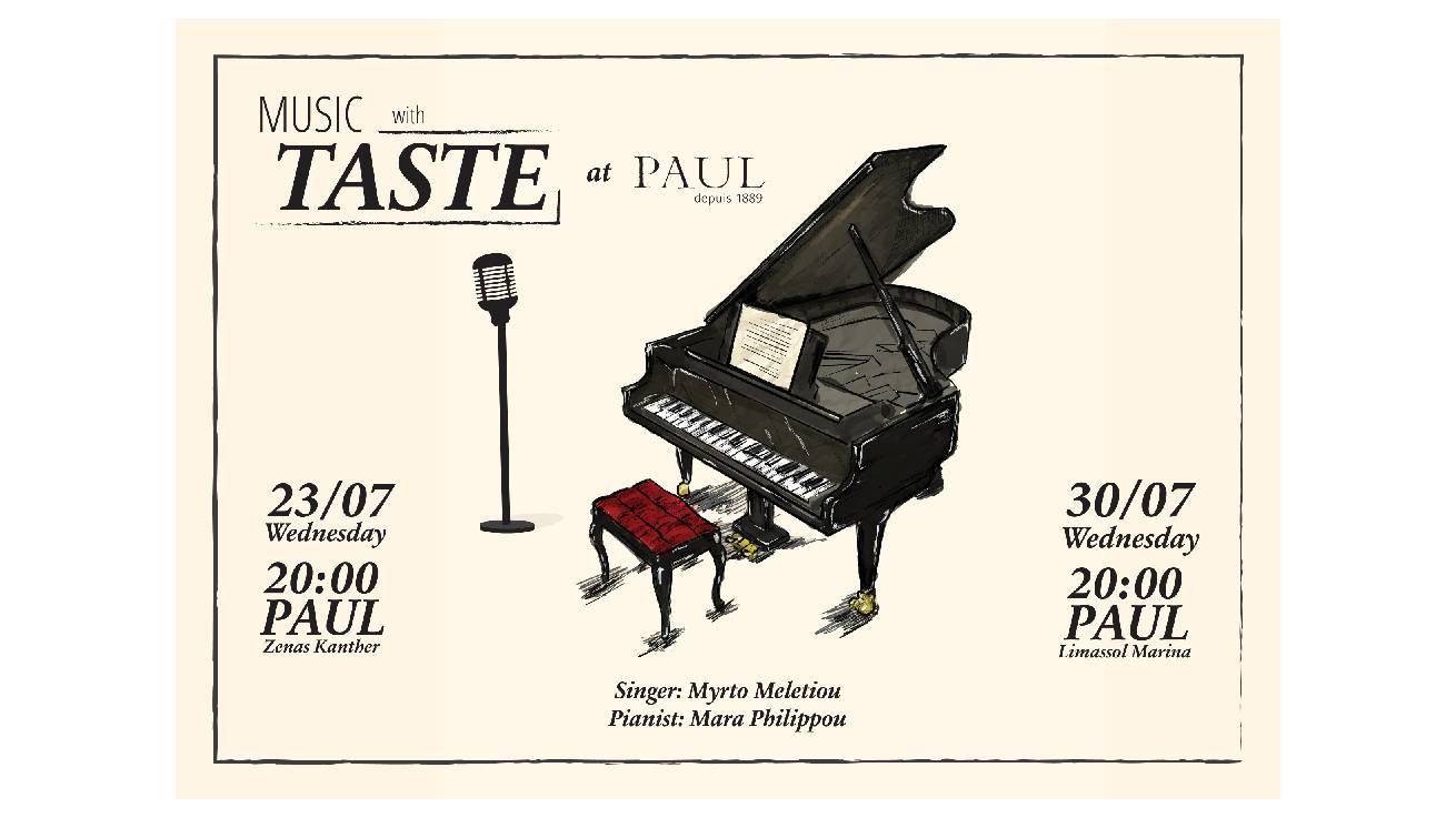 Ζωντανές μουσικές βραδιές στα PAUL – “Music with Taste at PAUL” τον Ιούλιο