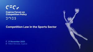 Συνέδριο Cyprus Forum on Competition Policy 2025: Εφαρμογή του Δικαίου Ανταγωνισμού στον επαγγελματικό αθλητισμό