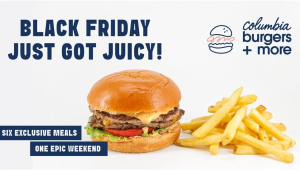 Columbia Burgers + More: Black Friday Just Got Juicy!