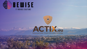 Η BEWISE αναλαμβάνει ενεργό ρόλο στην κυβερνοάμυνα της Ευρωπαϊκής  Ένωσης μέσω του ACTIX έργου