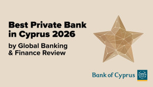 Τράπεζα Κύπρου: «Best Private Bank Cyprus 2026» για 4η συνεχόμενη χρονιά