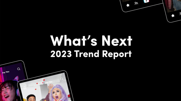 Έκθεση τάσεων «What’s Next 2023» από το TikTok