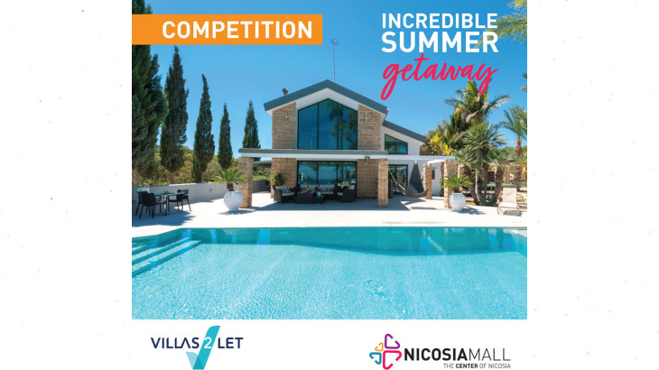 Incredible Διαγωνισμός από το Nicosia Mall στις επαύλεις Villas2Let!