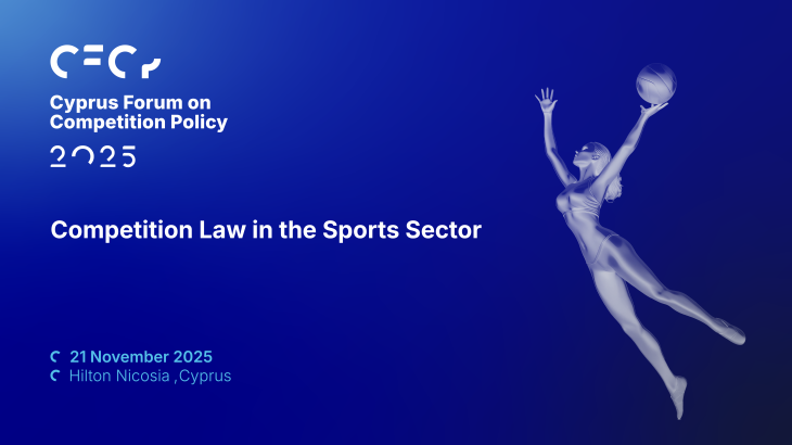 Συνέδριο Cyprus Forum on Competition Policy 2025: Εφαρμογή του Δικαίου Ανταγωνισμού στον επαγγελματικό αθλητισμό